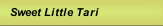 Sweet Little Tari